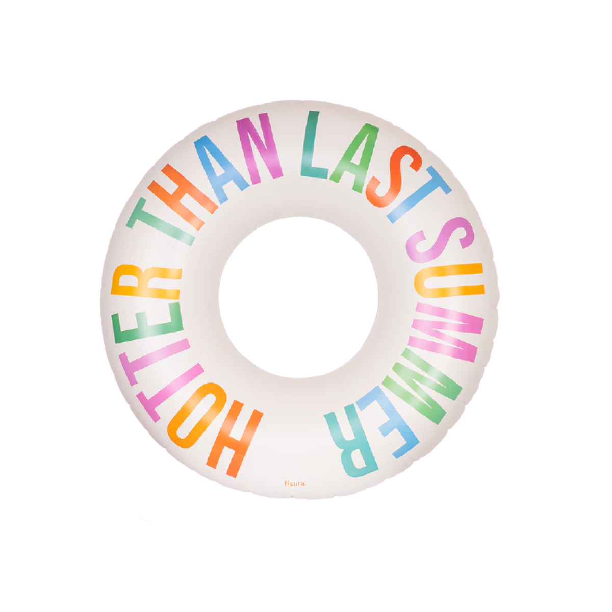 Ciambella salvagente gonfiabile bianca con scritta multicolor "Hotter Than Last Summer"