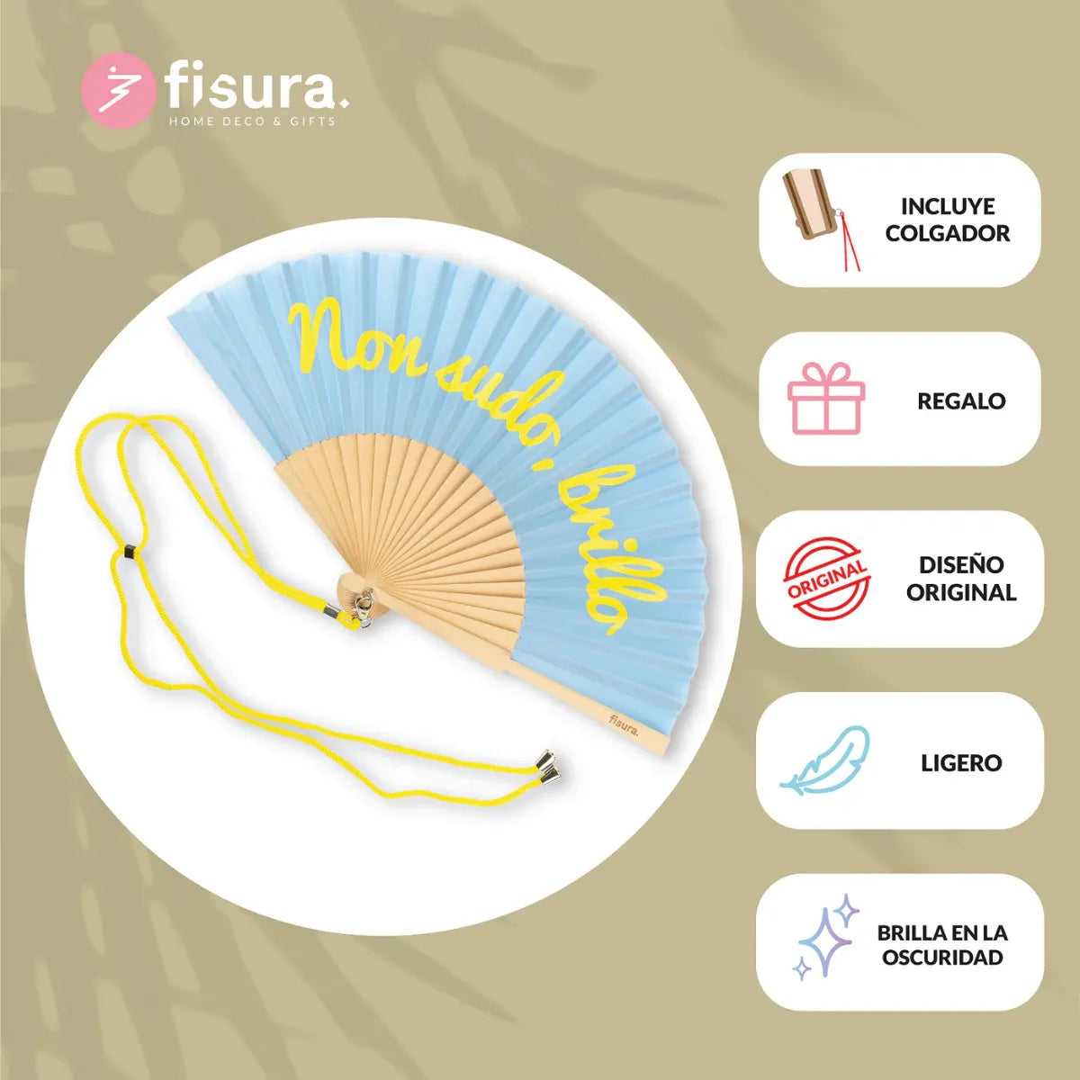 Foto e misure e informazioni Ventaglio Non Sudo brillo. Sfondo beige scritta Fisura