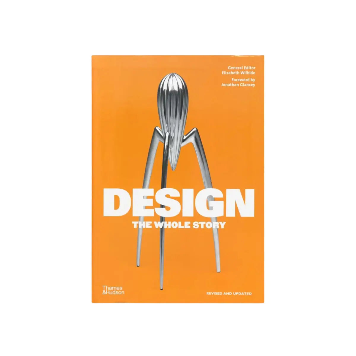 Il libro Design the whole story  con copertina arancione, scritte bianche e foto di spremiagrumi in acciaio 