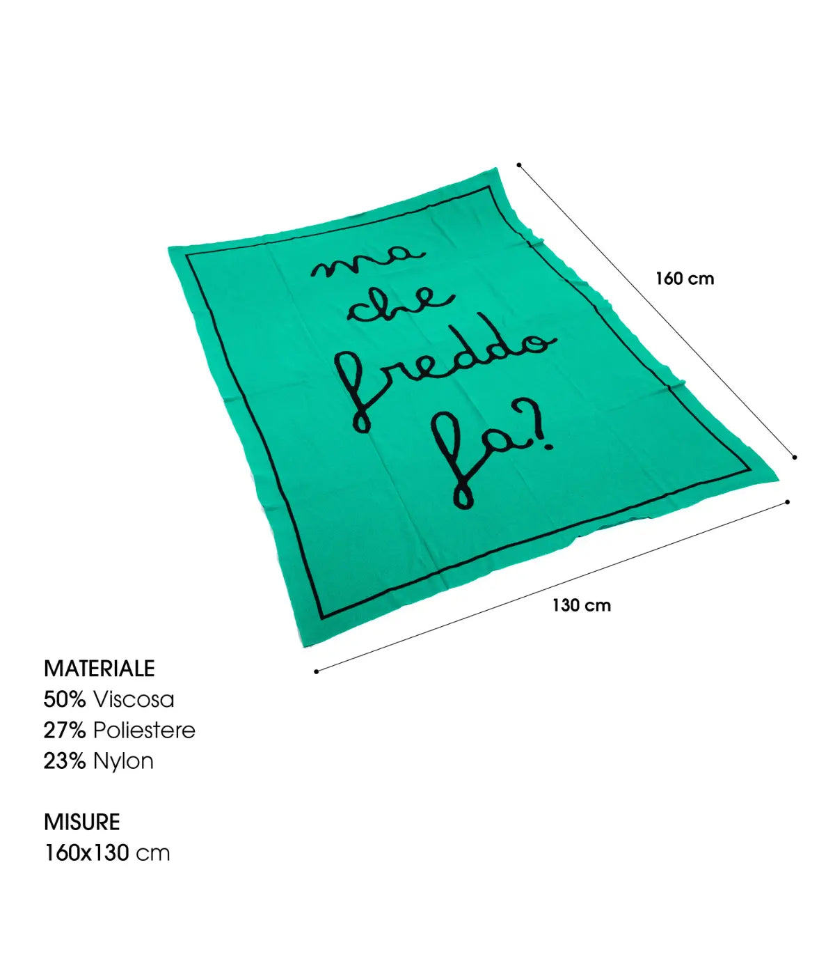 Plaid verde scritta nera ma che freddo fa? L 130 h 160. Leggenda con i materiali. Sfondo bianco