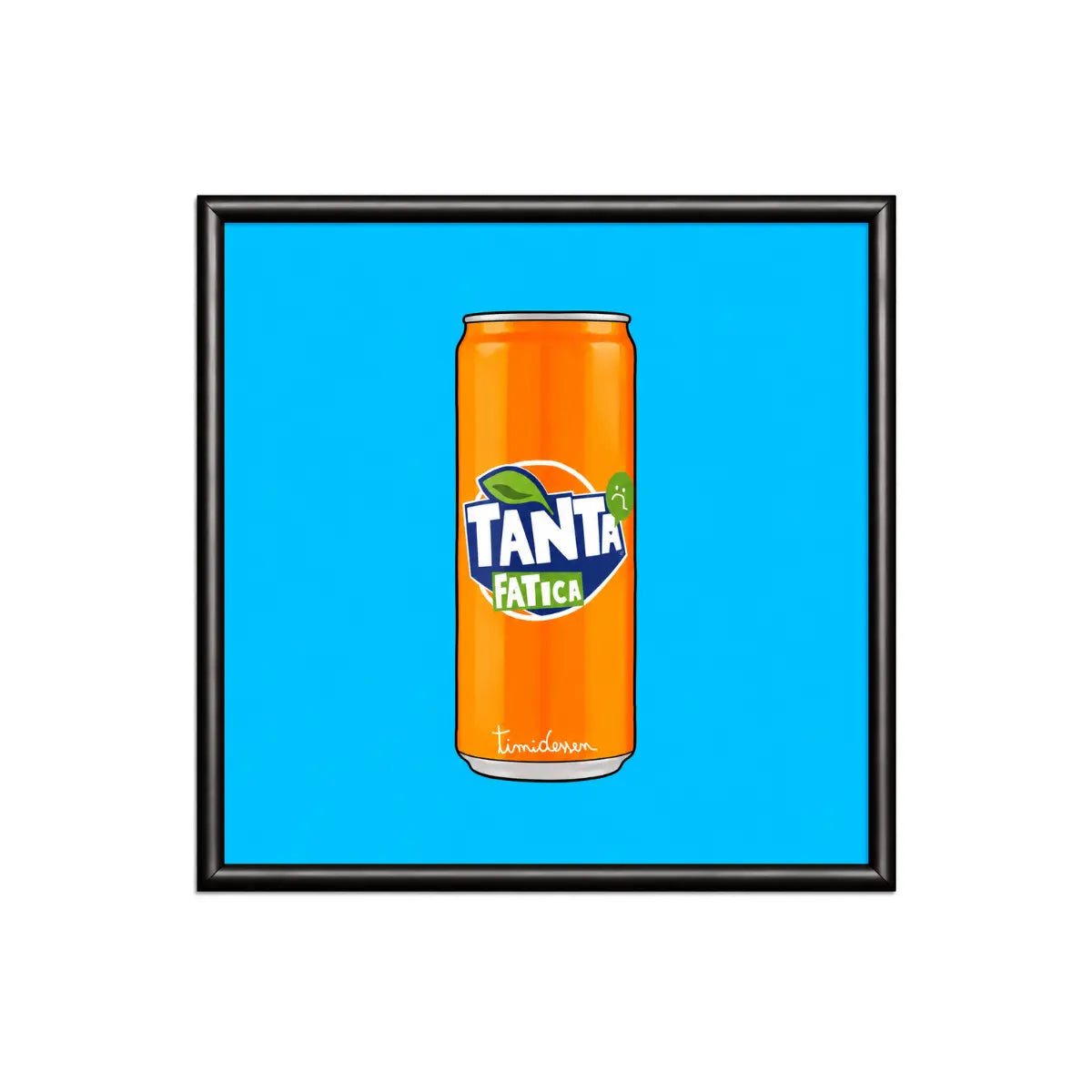 Stampa Timidessen Tanta Fatica