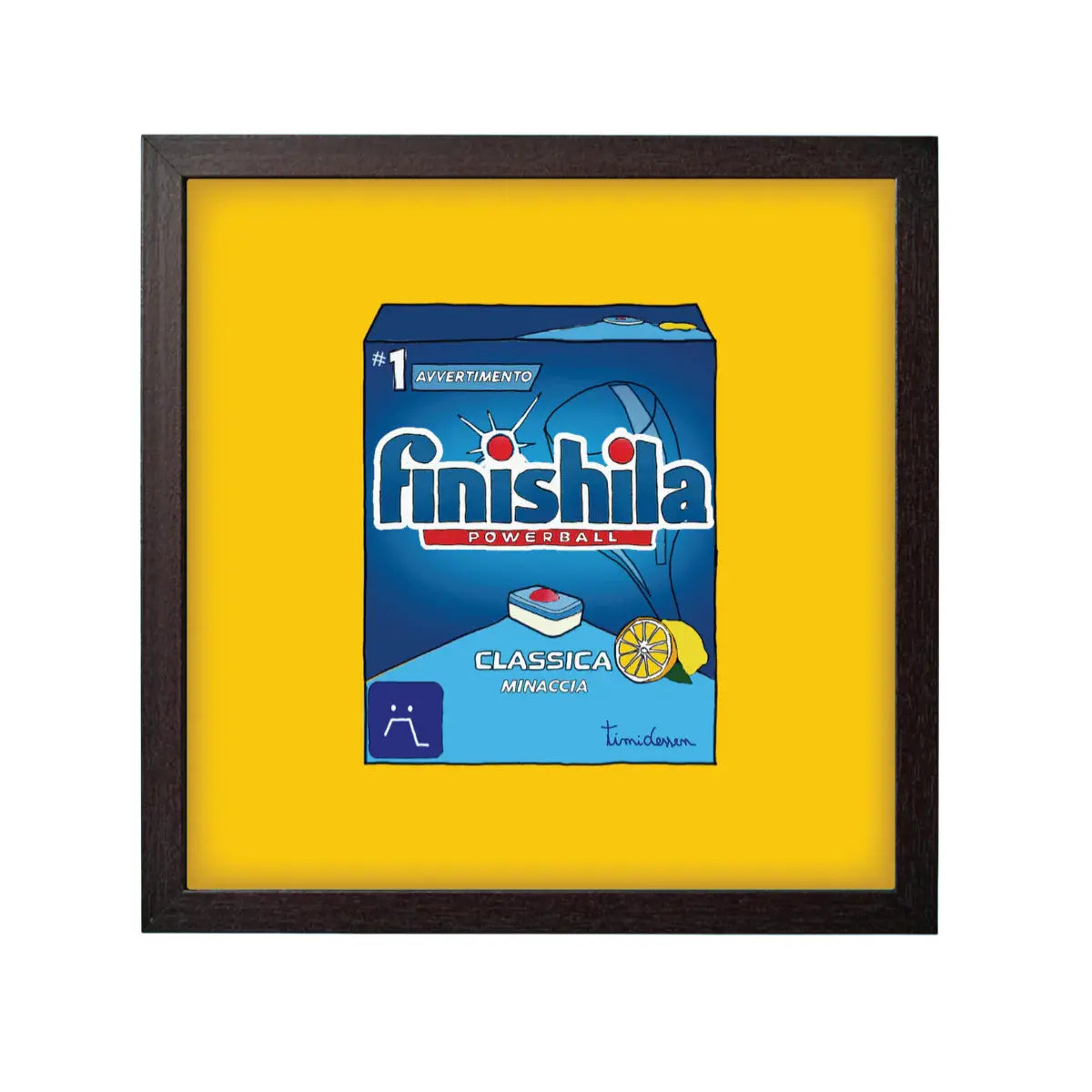 Stampa su sfondo giallo con una scatola di pastiglie per lavastoviglie e la scritta ironica finishila con cornice nera