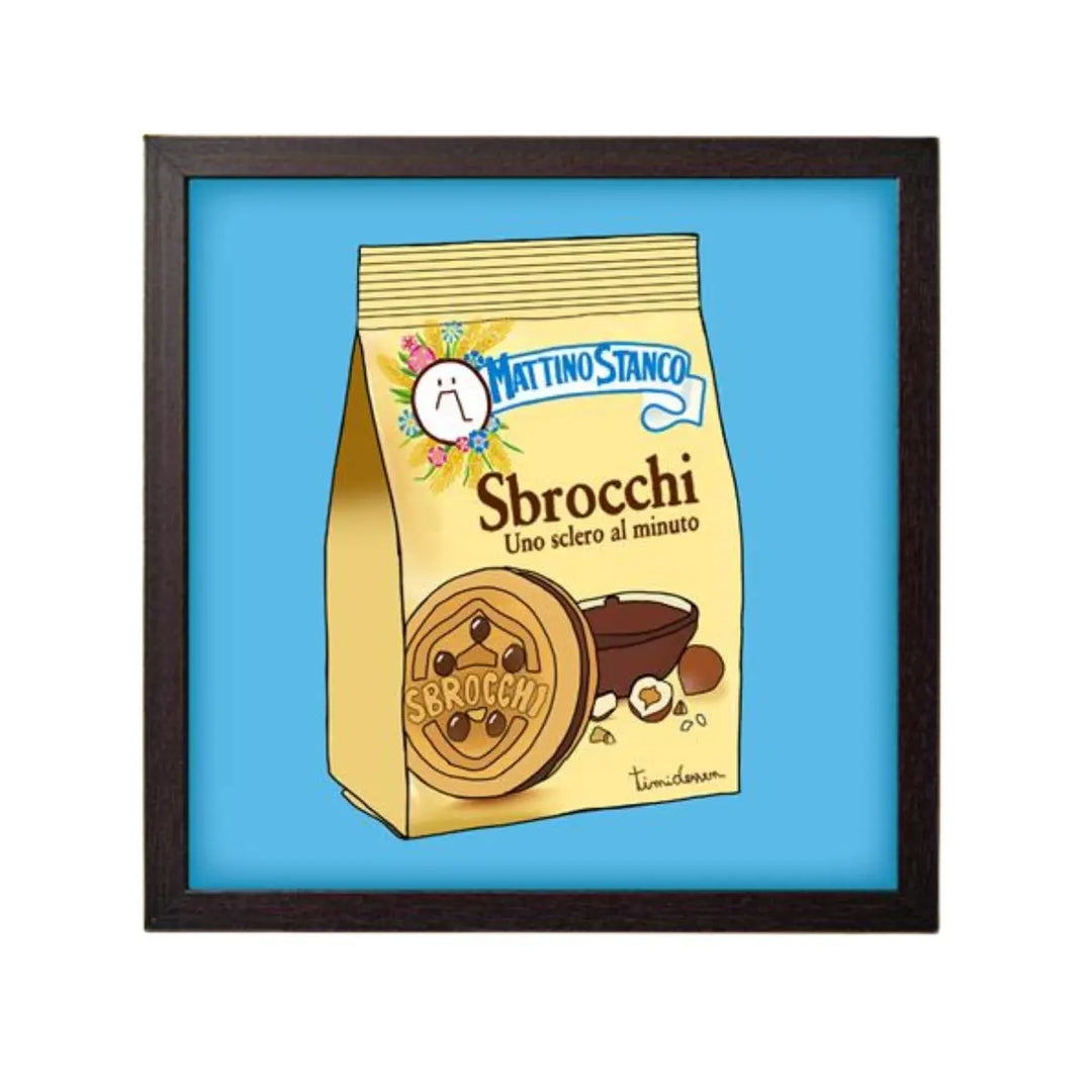 Stampa su sfondo azzurro con una scatola di biscotti e la scritta ironica sbrocchi con cornice nera