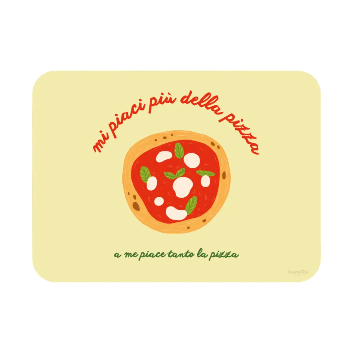 Tovaglietta in plastica riciclabile gialla con pizza e scritta mi piaci più della pizza, formato rettangolare