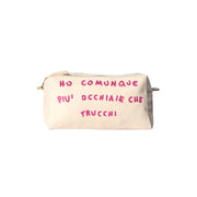 Trousse di Linea Daria nella versione con la scritta "Ho comunque più occhiaie che  trucchi"