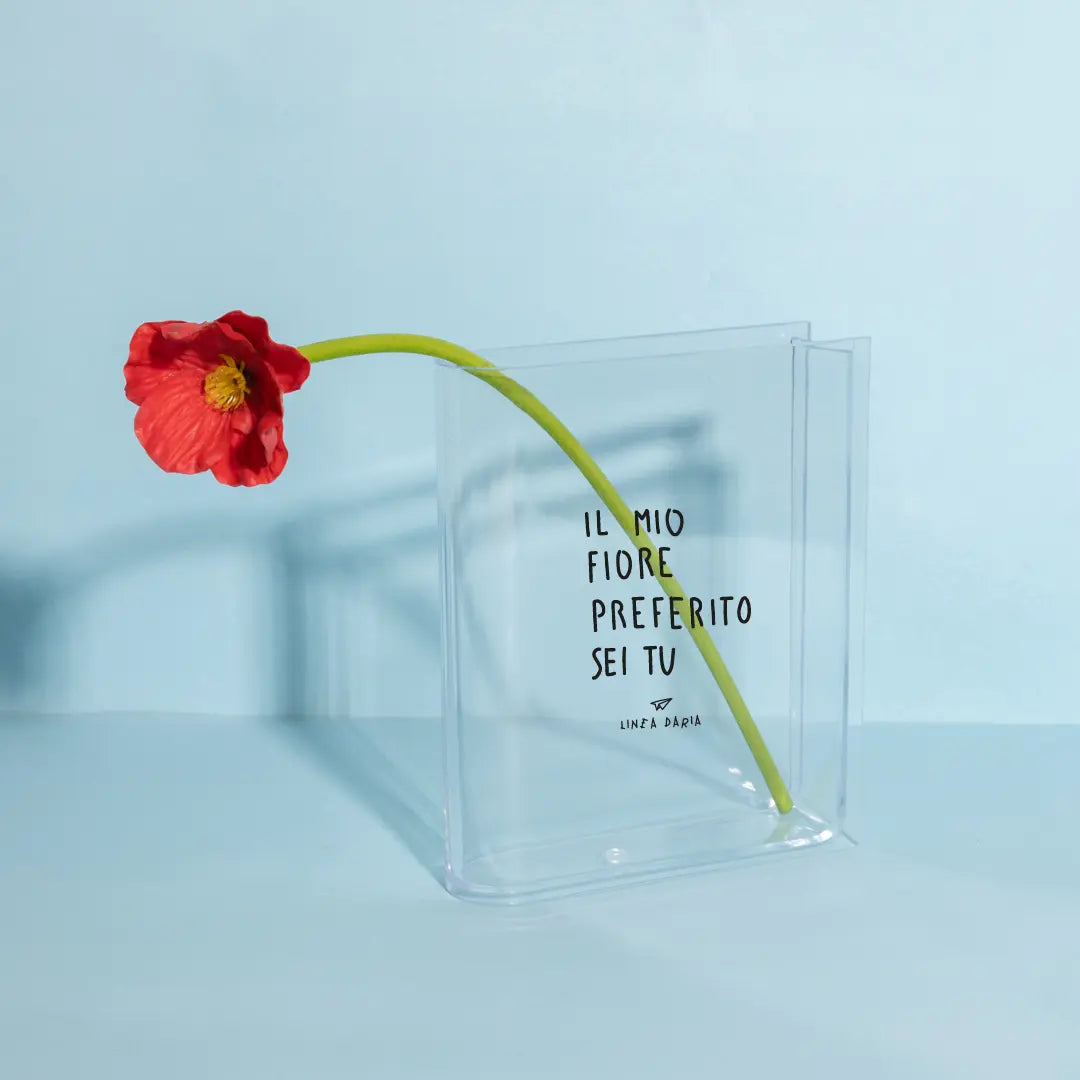 Vaso di Linea Daria nella versione con la scritta "Il mio fiore preferito sei tu"