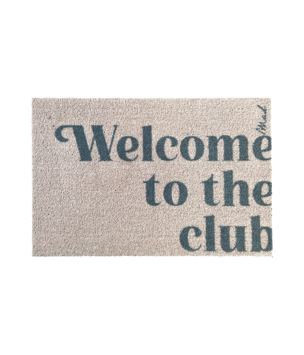 Zerbino beige con scritta grigia Welcome To The Club. Immagine su sfondo bianco
